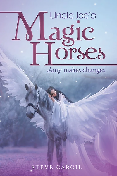 Uncle Joe's Magic Horses: Amy Makes Changes