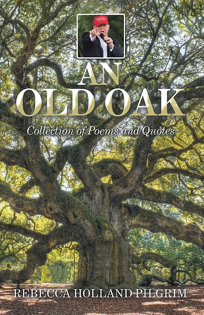 An Old Oak: Collection of Poems and Quotes