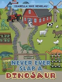 Never Ever Slap a Dinosaur