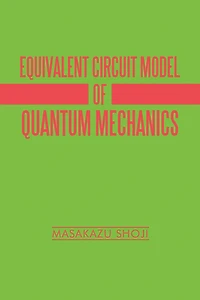 Equivalent Circuit Model of Quantum Mechanics