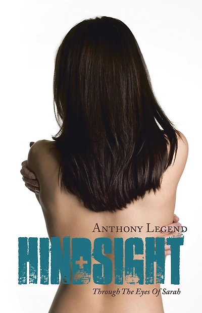 Hindsight: Through the Eyes of Sarah