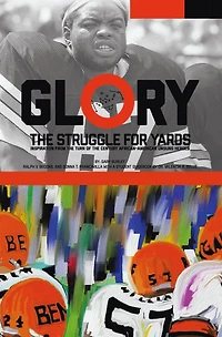 Glory, the Struggle For Yards: Inspiration from Turn of Century African-American Unsung Heroes