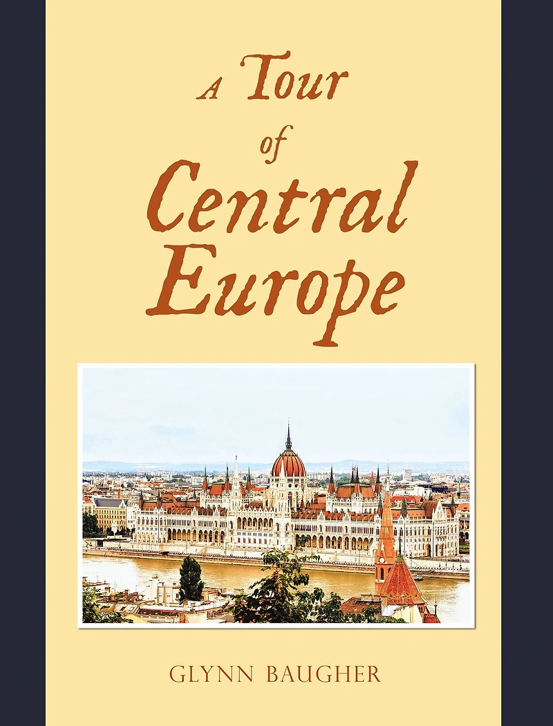 A Tour of Central Europe