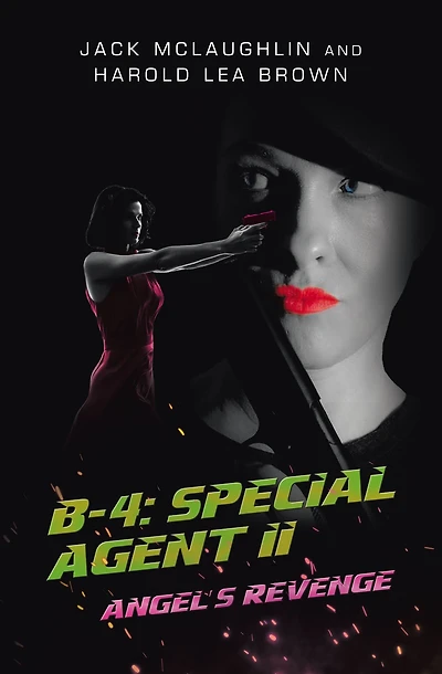 B-4: Special Agent II: Angel's Revenge