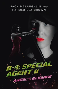 B-4: Special Agent II: Angel's Revenge