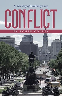 CONFLICT: My City of Brotherly Love