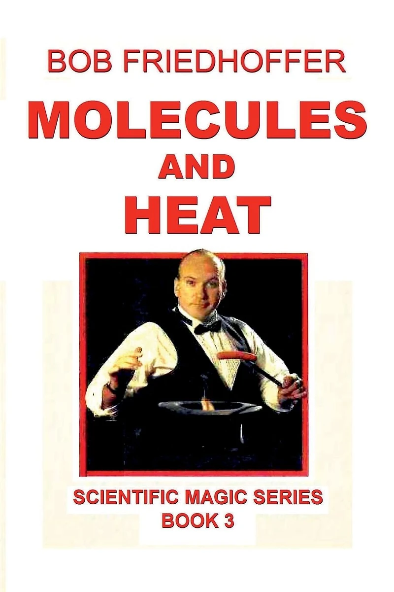 MOLECULES AND HEAT