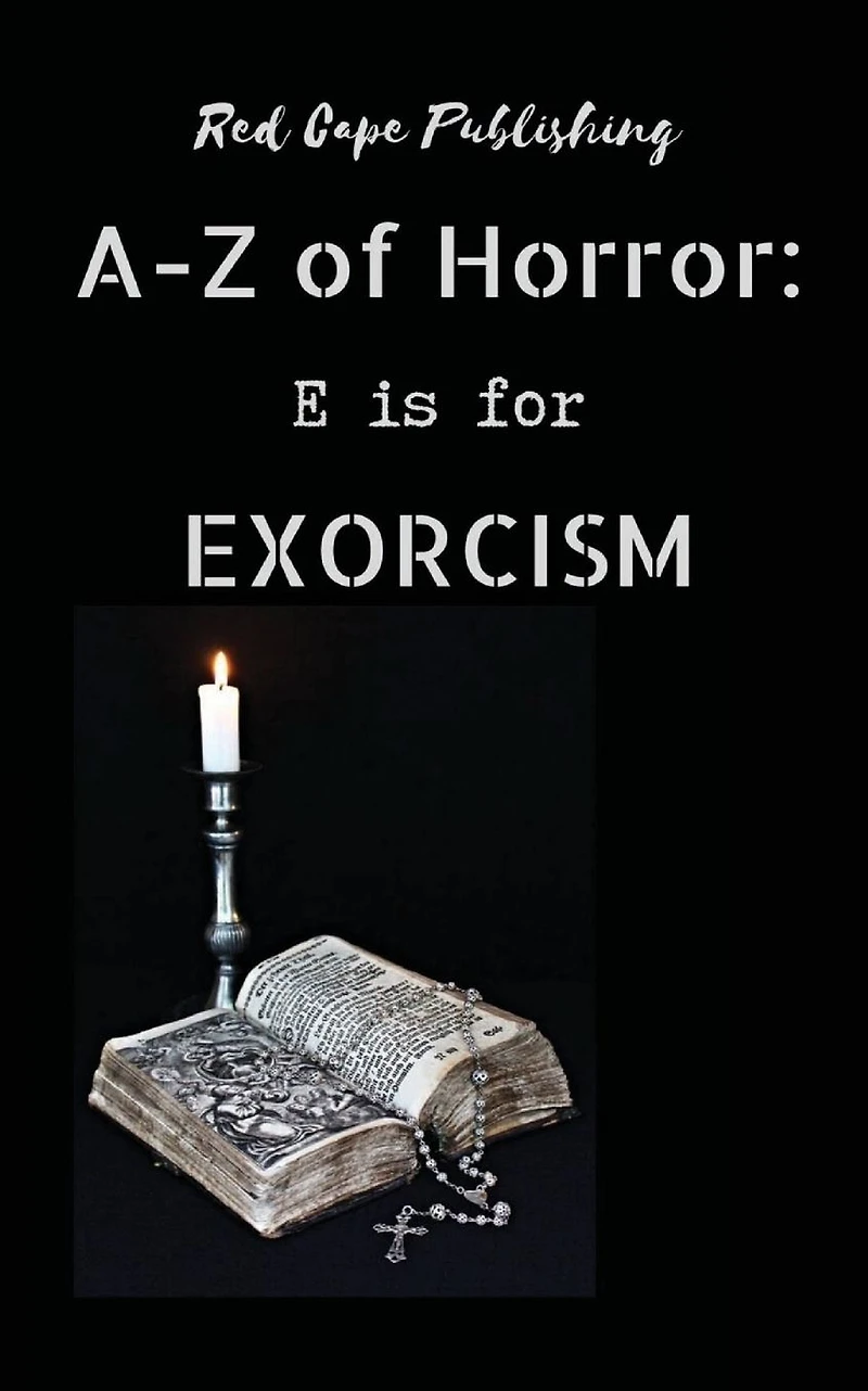 E is for Exorcism (A-Z of Horror, #5)