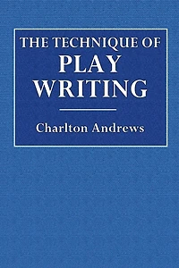 The Technique of Play Writing