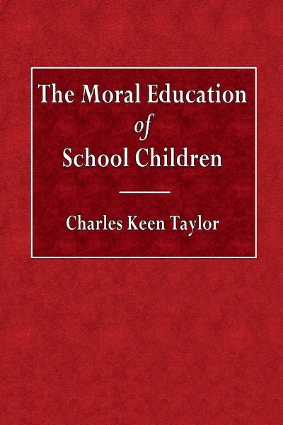 The Moral Education of School Children
