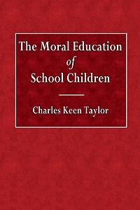 The Moral Education of School Children