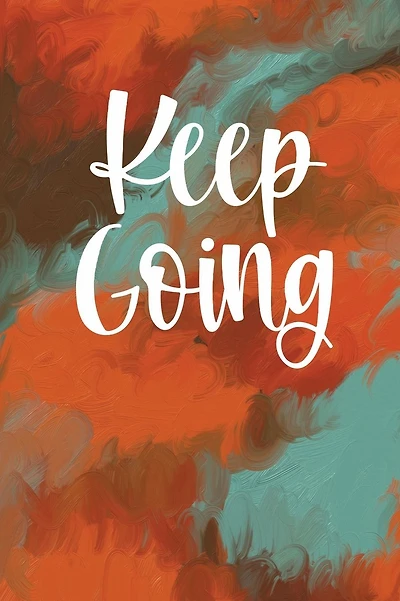 Keep Going, A Journal For Teens, Men And Women: Notebook/ Journal With Inspirational + Motivational Quote - Gifts For Home And Office, Notebook - Teens , Men & Women