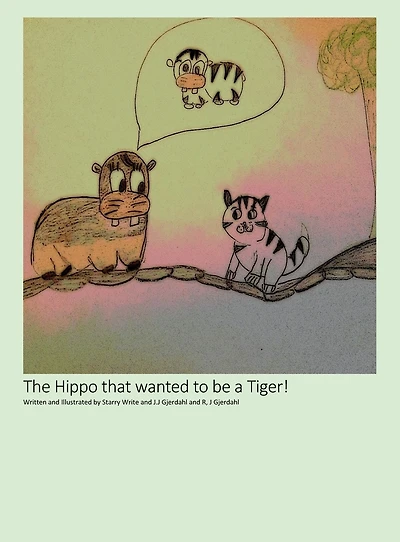 The Hippo that wanted to be a Tiger!