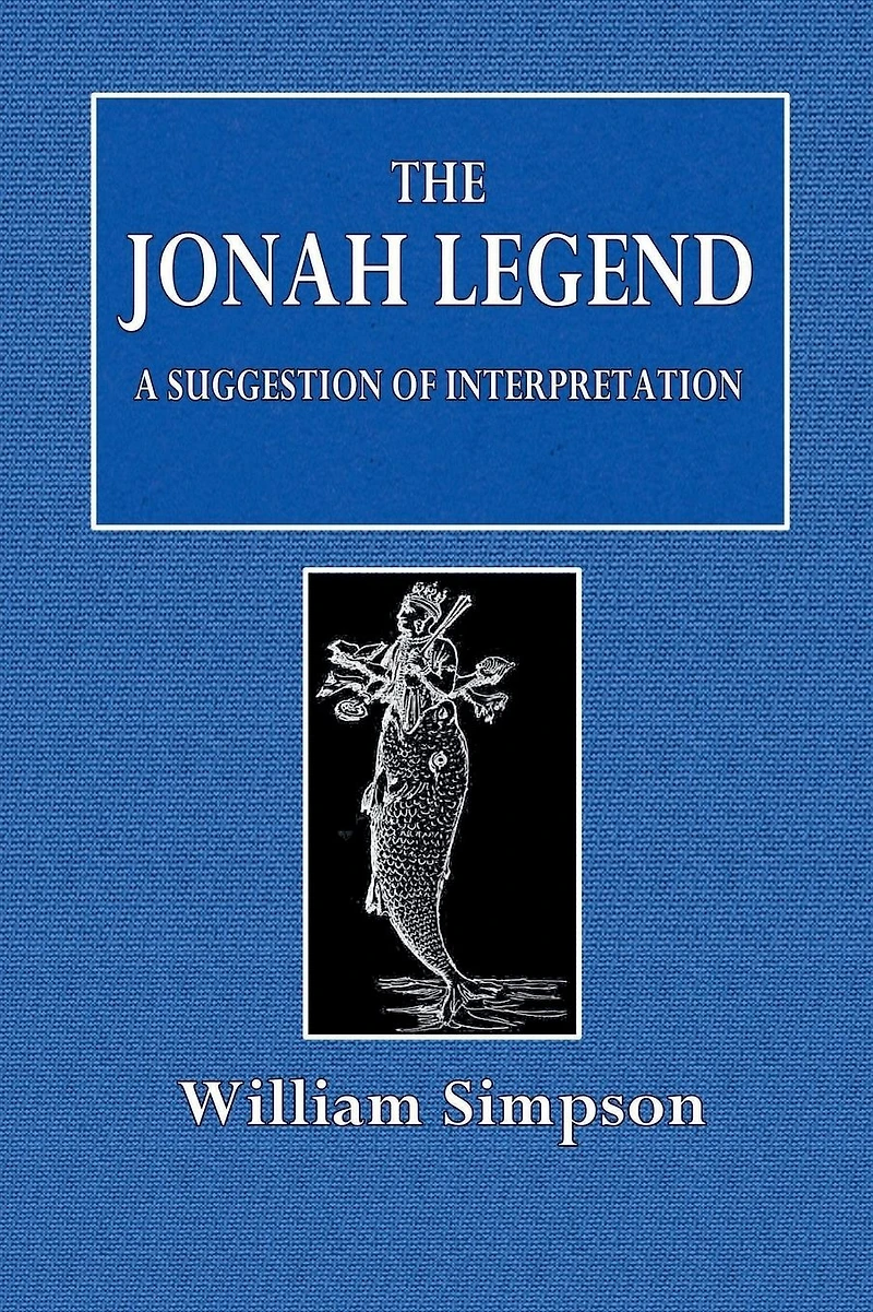 The Jonah Legend: A Suggestion of Interpretation:
