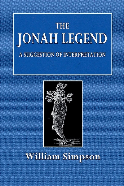 The Jonah Legend: A Suggestion of Interpretation: