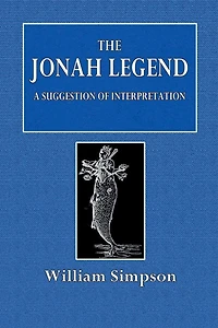 The Jonah Legend: A Suggestion of Interpretation: