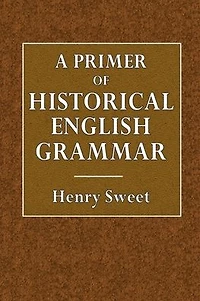 Primer of Historical English Grammar