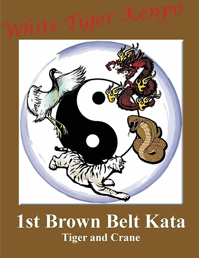 White Tiger Kenpo 1st Brown Katas: Tiger and Crane: