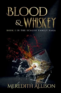 Blood & Whiskey: A 1920s Mafia Thriller