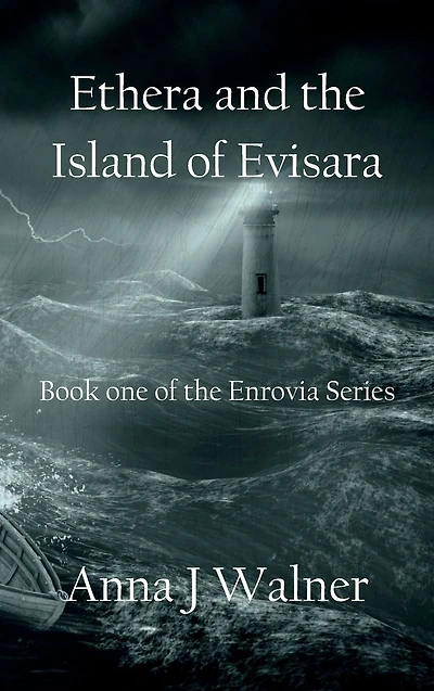 Ethera and the Island of Evisara: Book one of the Enrovia Series