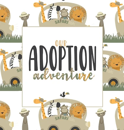 Our Adoption Adventure