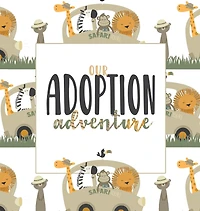 Our Adoption Adventure