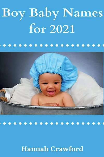 Boy Baby Names for 2021