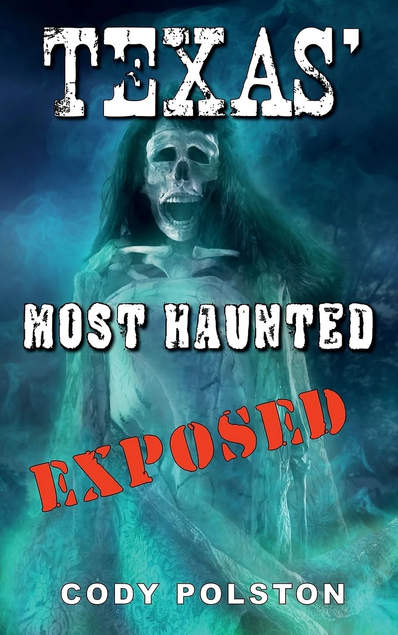 Texas' Most Haunted Exposed