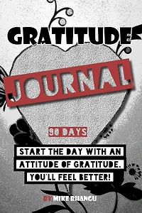 90 gratitude Journal: A daily journal for practicing and receiving happiness