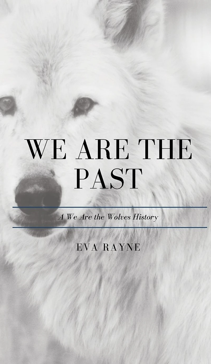 We Are the Past: A Wolves History