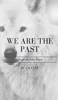 We Are the Past: A Wolves History