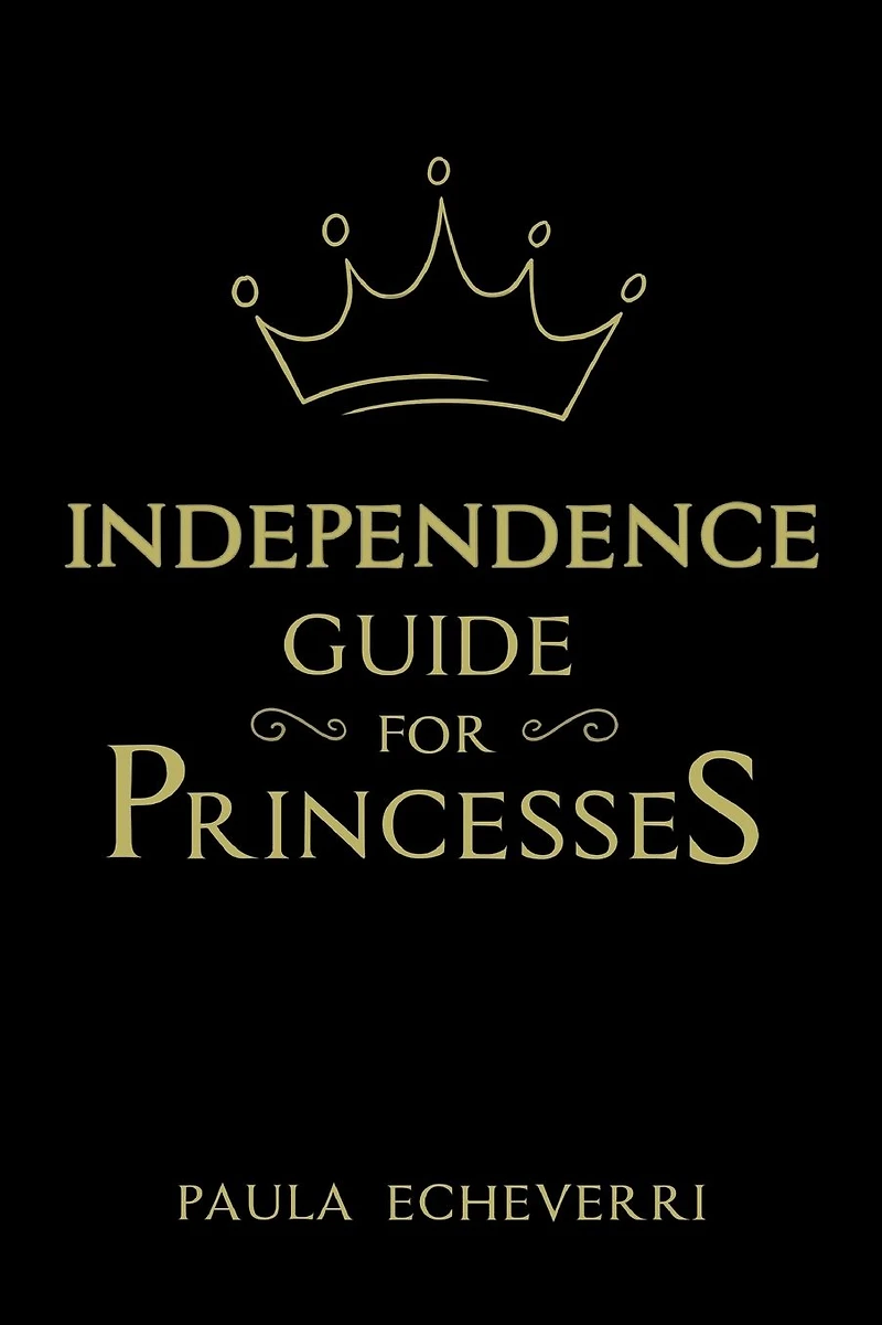 INDEPENDENCE GUIDE FOR PRINCESSES