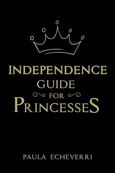 INDEPENDENCE GUIDE FOR PRINCESSES