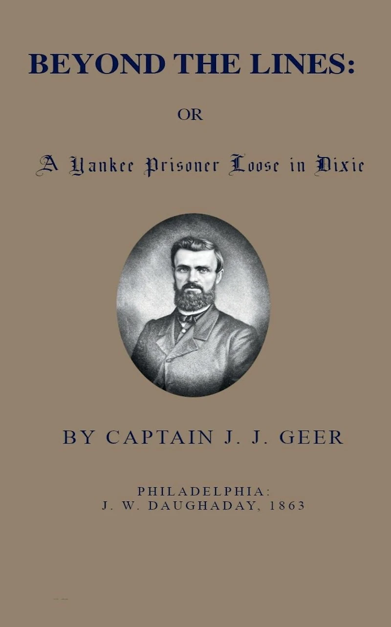 Beyond the Lines; Or, A Yankee Prisoner Loose Dixie
