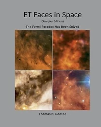 ET Faces in Space (Sampler Edition): The Fermi Paradox has been Solved