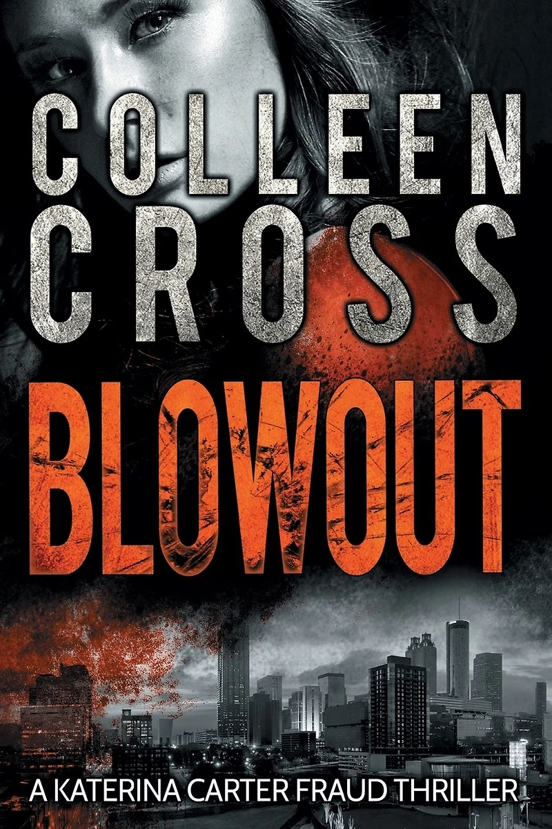 Blowout: A Katerina Carter Fraud Thriller