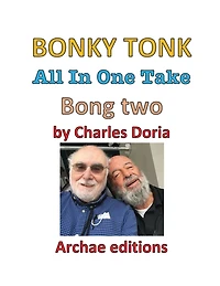 Bonky Tonk All In One Take Bong Two: Bong Two