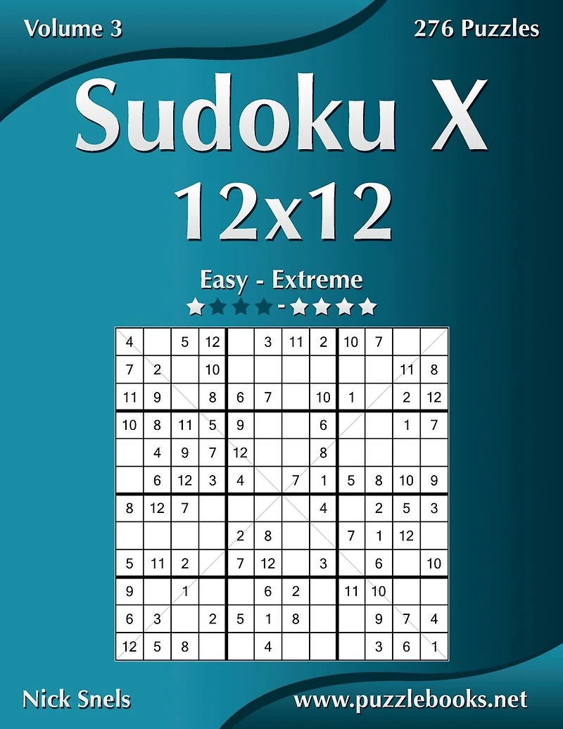 Sudoku X 12x12 - Easy to Extreme - Volume 3 - 276 Puzzles