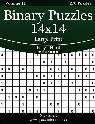 Binary Puzzles 14x14 Large Print - Easy to Hard - Volume 11 - 276 Puzzles