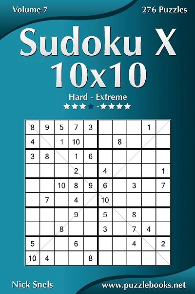 Sudoku X 10x10 - Hard to Extreme - Volume 7 - 276 Puzzles