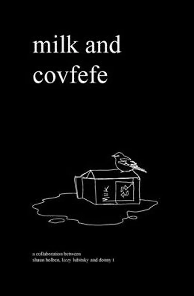 Milk and Covfefe