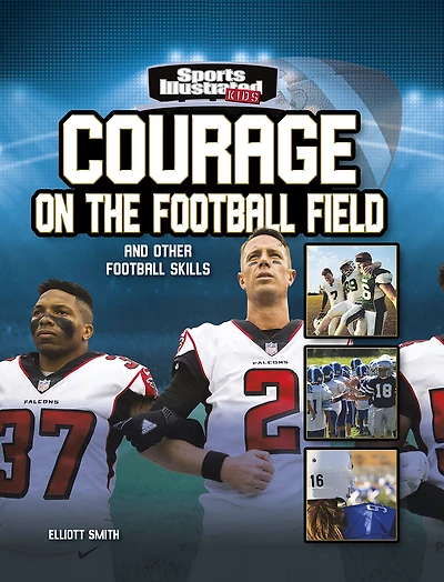 Courage on the Football Field: and Other Skills