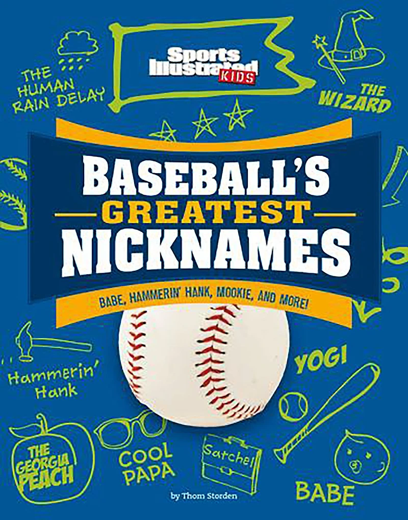 Baseball's Greatest Nicknames: Babe, Hammerin' Hank, Mookie, and More!