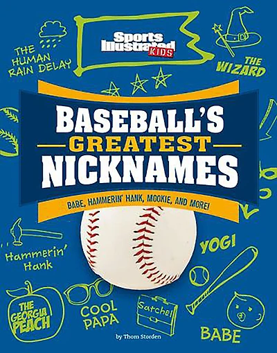 Baseball's Greatest Nicknames: Babe, Hammerin' Hank, Mookie, and More!