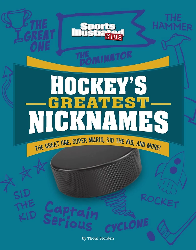 Hockey's Greatest Nicknames: the Great One, Super Mario, Sid Kid, and More!