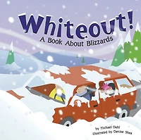 Whiteout!: A Book About Blizzards