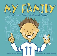 My Family: Love and Care, Give Share
