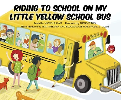 Riding to School in My Little Yellow School Bus