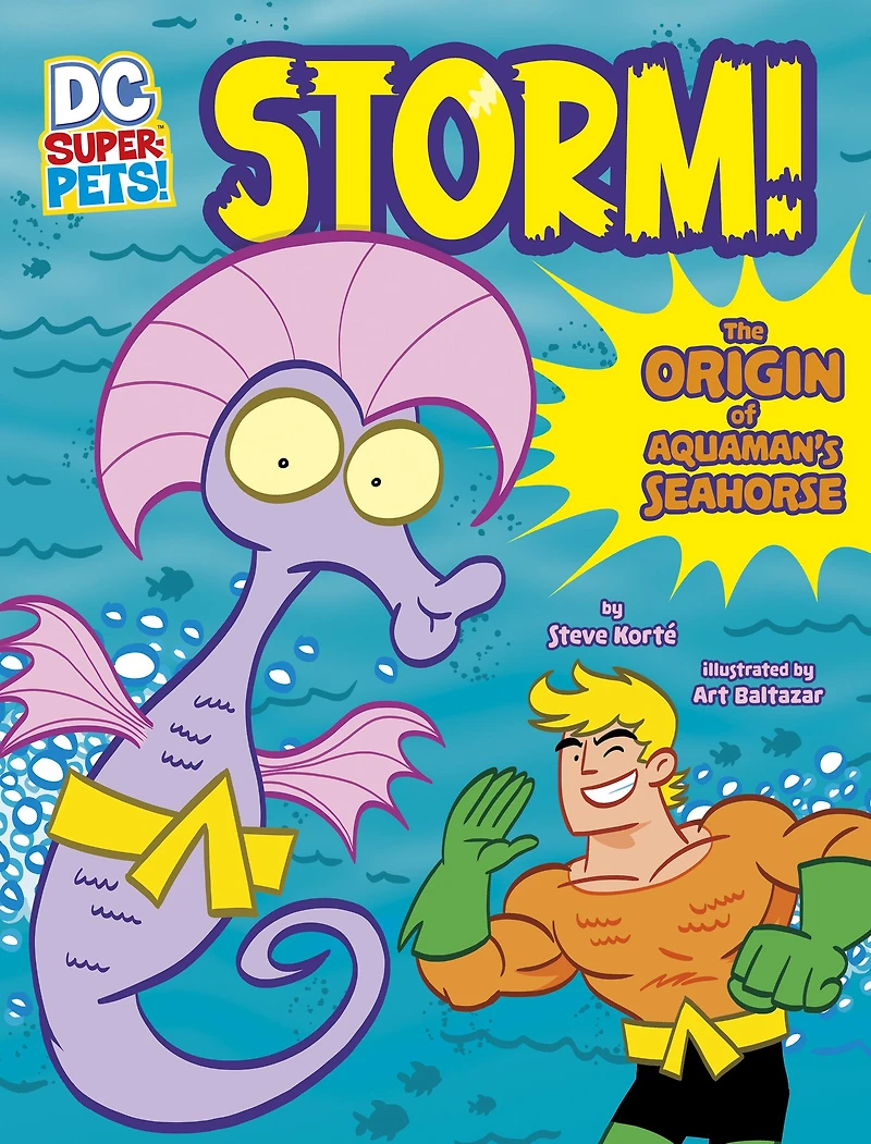 Storm!: The Origin of Aquaman's Seahorse (DC Super-Pets Stories)