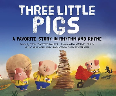 Three Little Pigs: A Favorite Story in Rhythm and Rhyme
